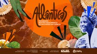 Edital Atlânticas divulga resultado de seleção de 69 pesquisadoras negras, quilombolas, indígenas e ciganas