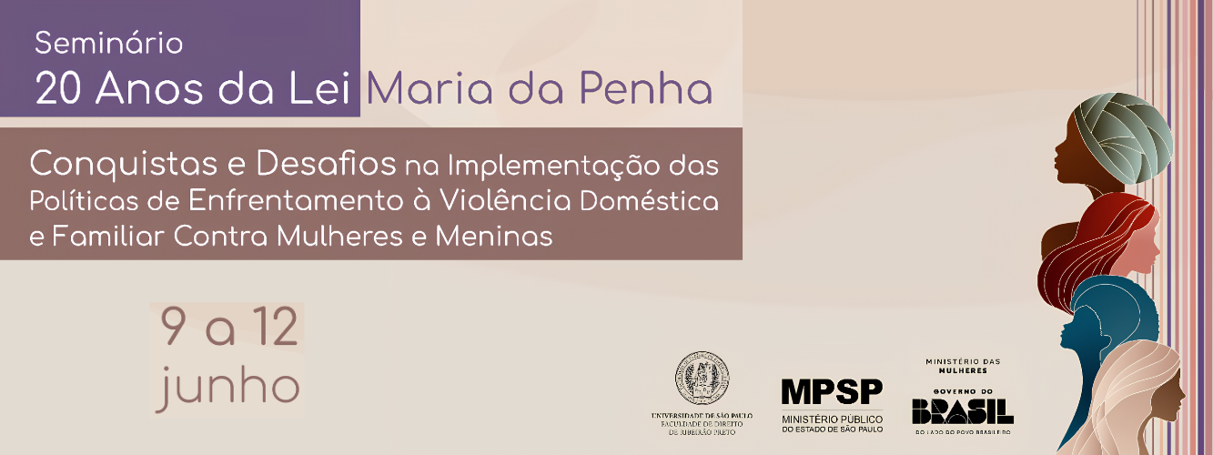 Seminário 20 anos da Lei Maria da Penha: conquistas e desafios na implementação das políticas de enfrentamento à violência doméstica e familiar contra mulheres e meninas.