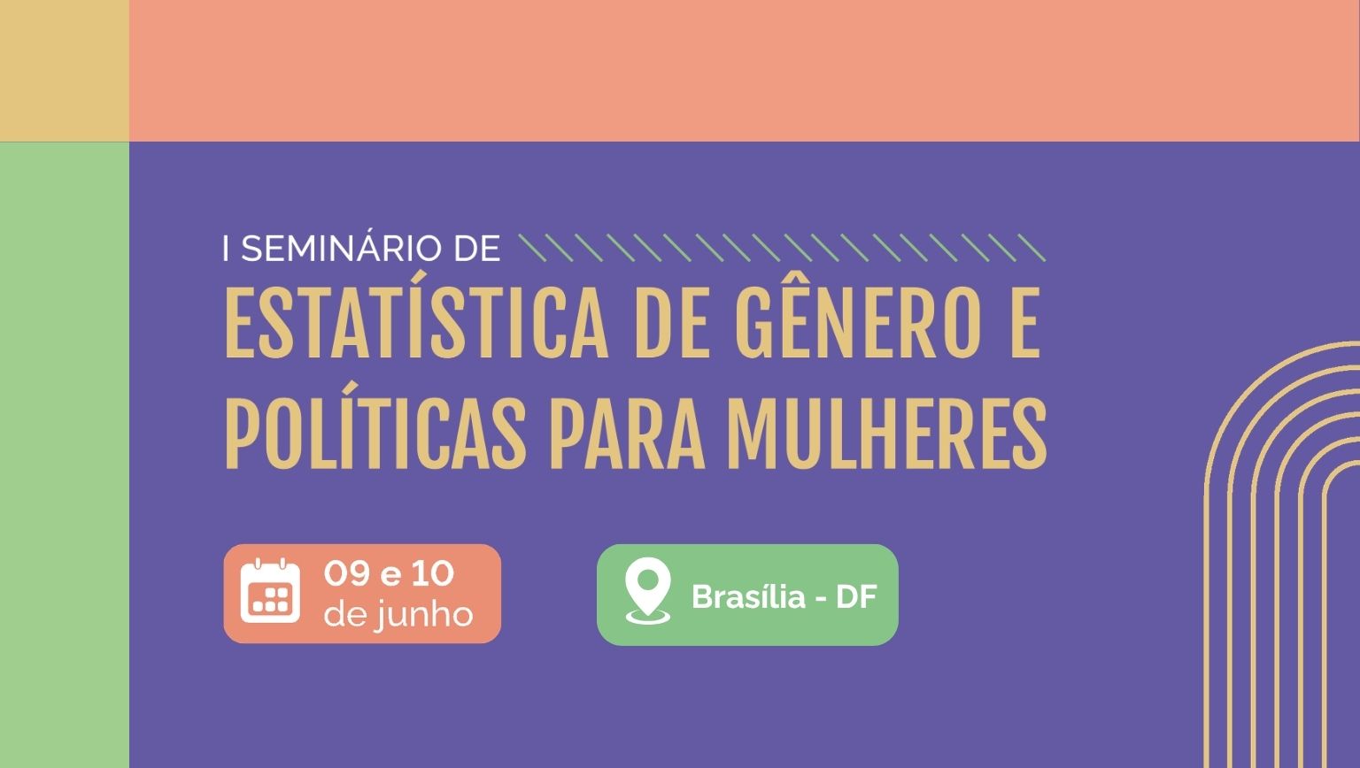 I Seminário de Estatística de Gênero e Políticas para Mulheres