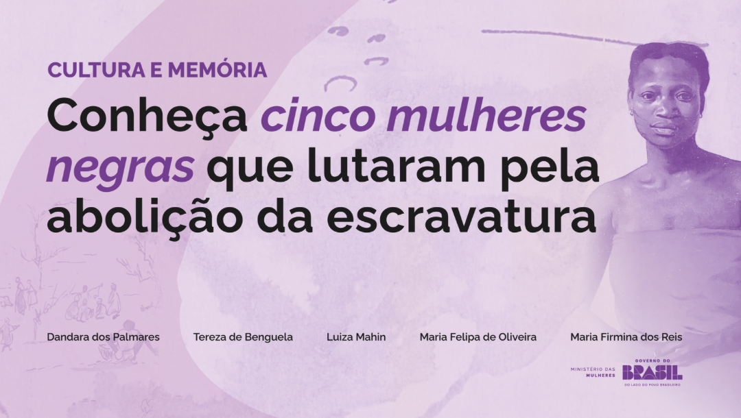 Cinco mulheres que lutaram pela abolição da escravatura