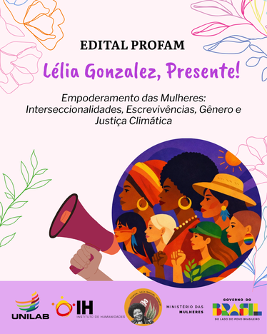Inscrições abertas para o Programa Nacional de Formação para Mulheres Lélia Gonzalez, Presente! Edital Lélia Gonzalez, Presente!