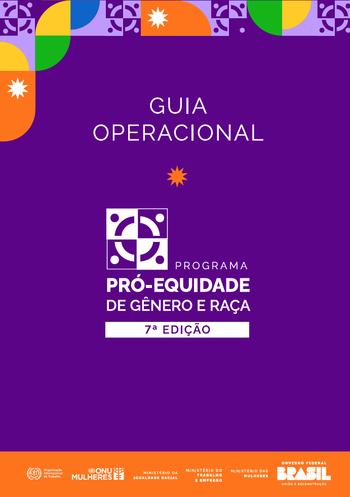Guia Operacional - Programa Pró-Equidade de Gênero e Raça - 7ª Edição
