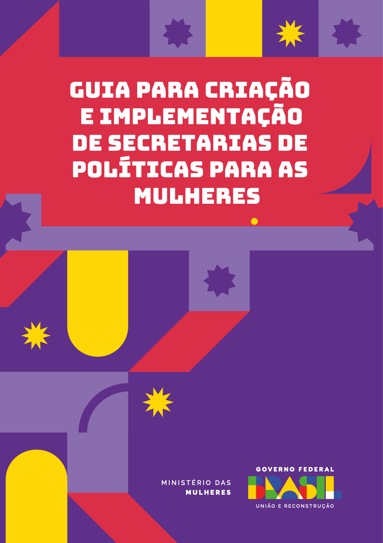 Guia para Criação e Implementação de Secretarias de Políticas para as Mulheres