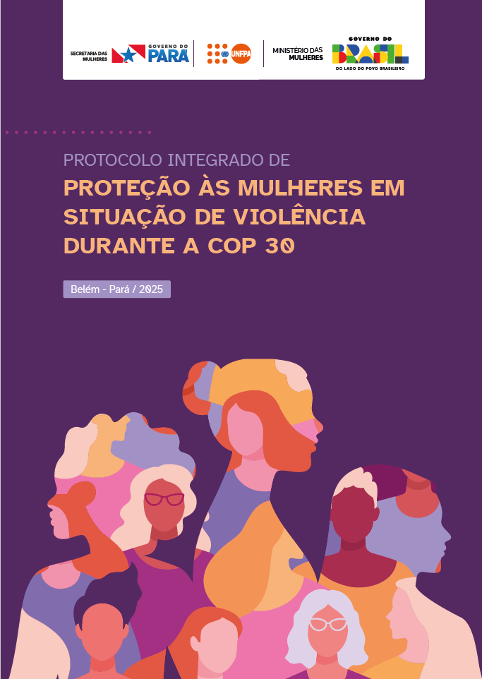 Protocolo Integrado de Proteção às Mulheres em Situação de Violência durante a COP30