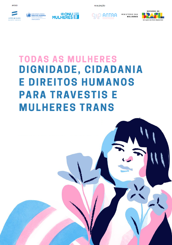 Todas as mulheres - Dignidade, cidadania e direitos humanos para travestis e mulheres trans