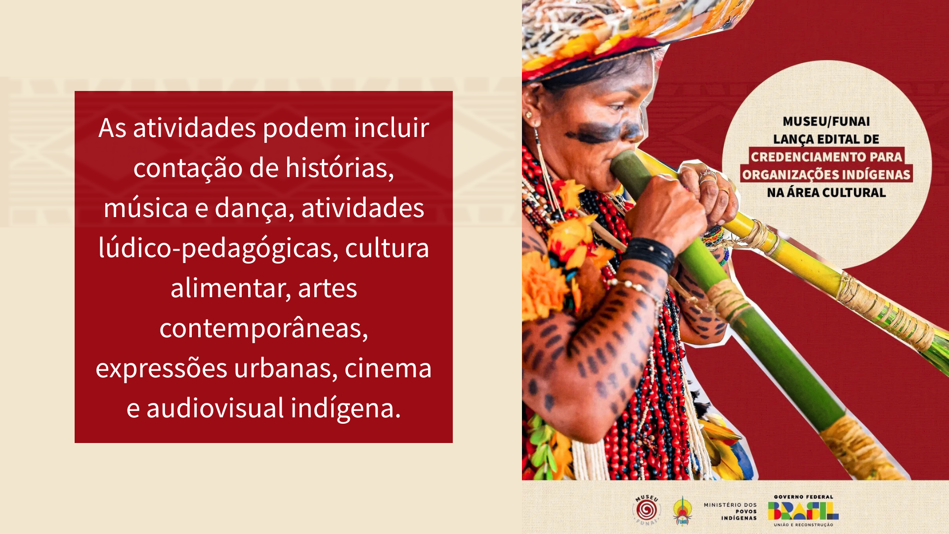 Aberto edital de credenciamento para Organizações Indígenas na Área Cultural
