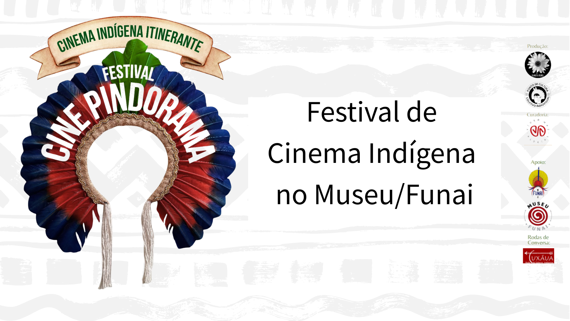 Museu/Funai recebe em agosto Festival Cine Pindorama
