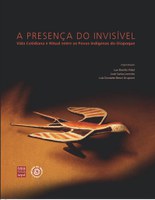 Museu do Índio realiza lançamento de catálogo da exposição "A Presença do Invisível"