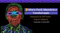Exposição do MLP sobre línguas indígenas conta com acervo do Museu do Índio