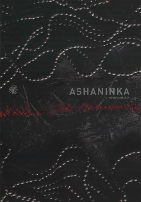 Ashaninka: O Poder da Beleza
