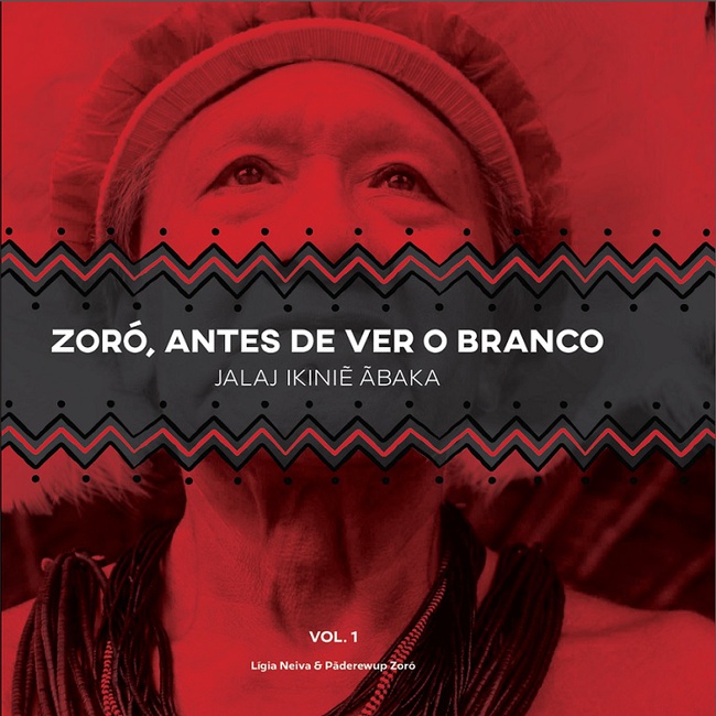 Zoró, antes de ver o branco, vol. 1: Jalaj Ikinie Ãbaka