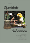 Diversidade biológica e cultural da Amazônia