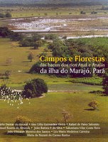 Campos e Florestas das bacias dos rios Atuá e Anajás ilha do Marajó, Pará