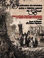 Os Primeiros Documentos sobre a história natural do Brasil (1500-1511) – 2ª. Edição