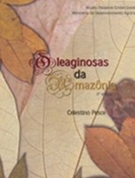 Oleaginosas da Amazônia. 2ª. Edição revista e atualizada