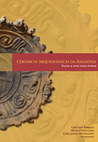 Cerâmicas arqueológicas da Amazônia: rumo a nova síntese