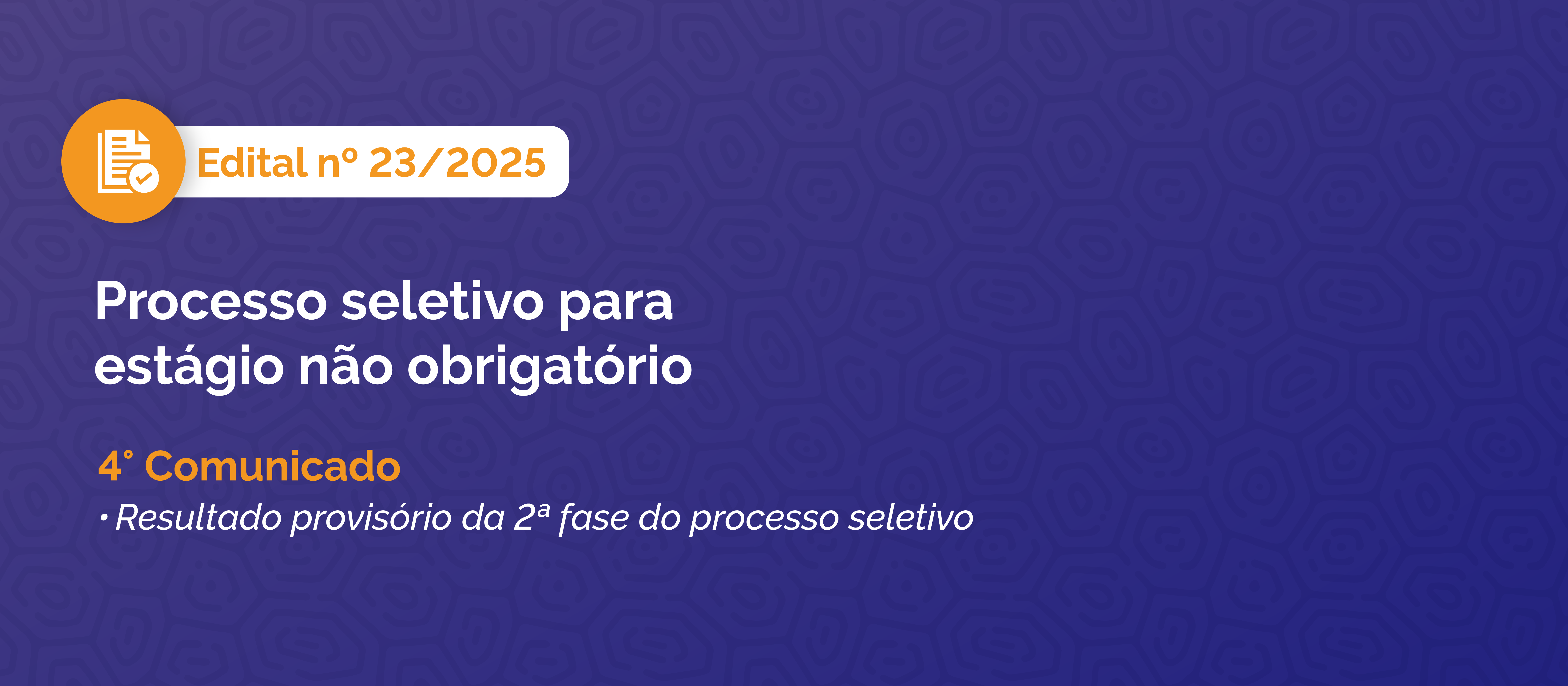 Processo Seletivo 23/2025 - 4º Comunicado
