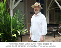 Pesquisador Nilson Gabas Júnior volta à direção do Museu Goeldi