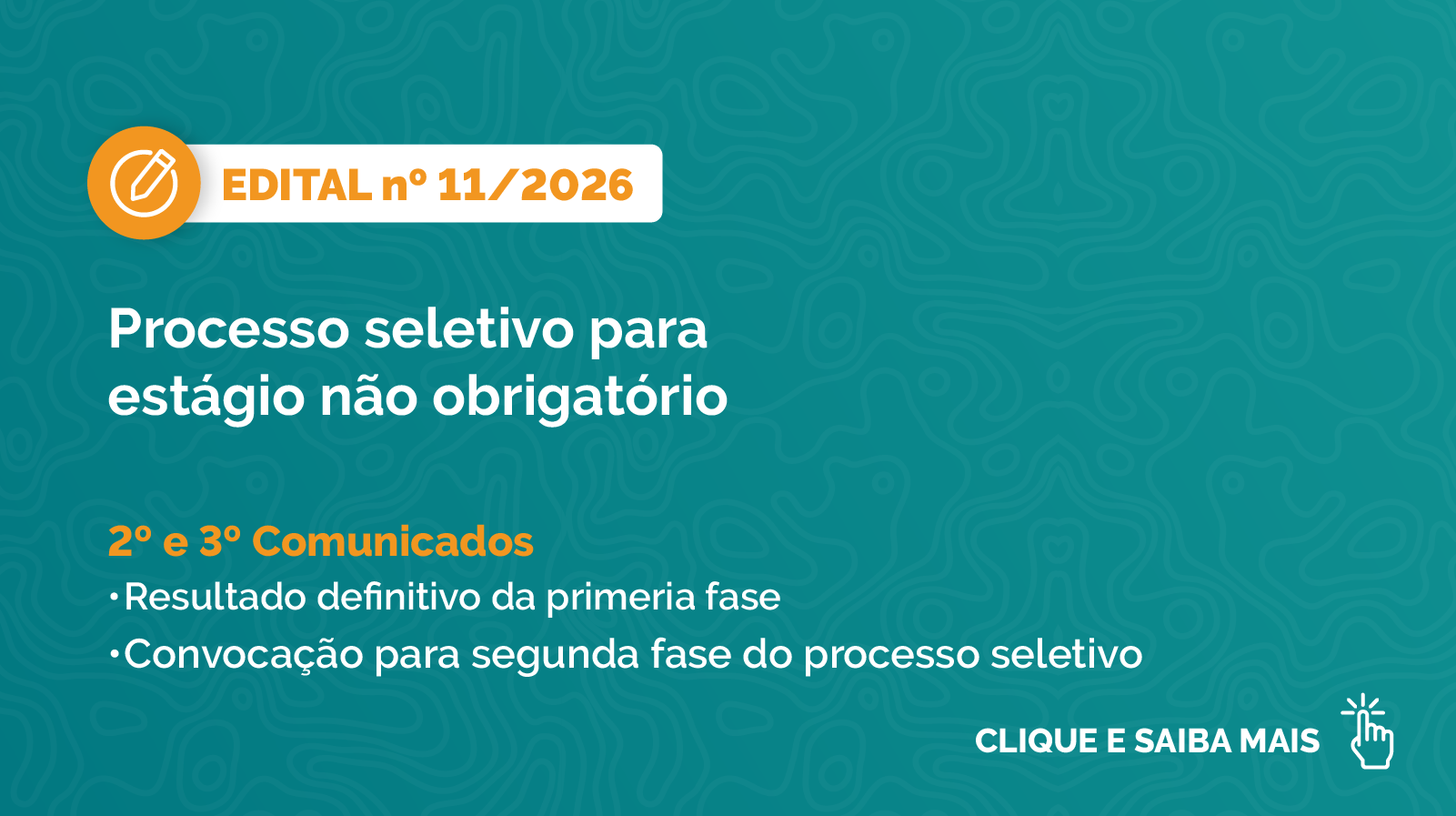 Banner verde com informativos em branco sobre o 2º e 3º comunicado do Edital nº11/2026