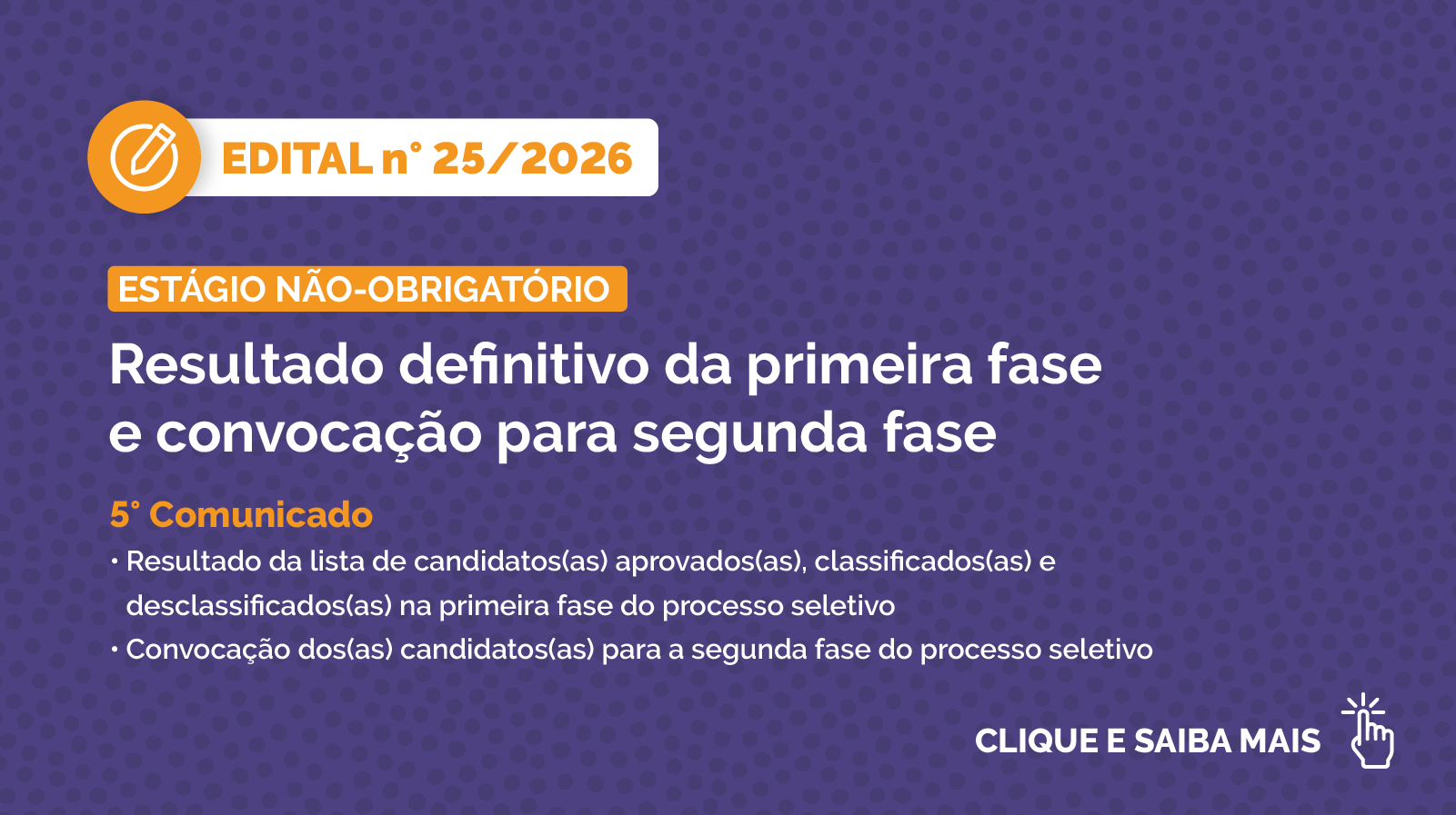 Resultado definitivo da primeira fase e convocação para segunda fase. Clique e saiba mais.