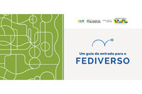 1º WebSocialBR reúne experiências do governo no Fediverso e lança guia produzido pelo Ibram