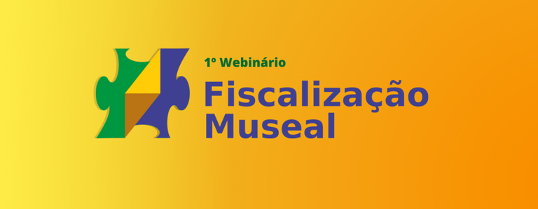1º Webinário de Fiscalização Museal