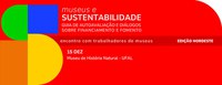 Ibram realiza em Alagoas edição Nordeste do Seminário Museus e Sustentabilidade