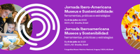 Inscrições abertas para a Jornada Iberoamericana Museus e Sustentabilidade