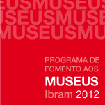 Foto Retrospectiva 2012 Ibram avança na consolidação da Política Nacional de Museus 1.jpg