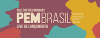 PEM Brasil: lançado o segundo boletim preliminar