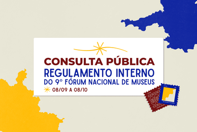 faz o texto alternativo por favor  Card horizontal em fundo bege claro, com formas orgânicas irregulares em azul, no canto superior direito, e em amarelo, no canto inferior esquerdo, remetendo ao encontro das águas dos rios Negro e Solimões. Ao centro, um bloco branco retangular com um ornamento de estrela e linhas curvas em amarelo no topo e o texto: "CONSULTA PÚBLICA", em vermelho-escuro; "REGULAMENTO INTERNO DO 9º FÓRUM NACIONAL DE MUSEUS", em azul; e, ao lado de uma pequena estrela amarela, "08/09 A 08/10", em vermelho-escuro. No canto inferior direito, duas ilustrações de selos postais: um vermelho-escuro com ornamentos em branco e a inscrição "9º FNM, 2026, GRADIL ORNAMENTAL", e outro azul com uma forma amarela ao centro e a inscrição "9º FNM, 2026, RIO NEGRO E SOLIMÕES".