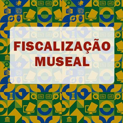 Banner da logomarca de Fiscalização Museal