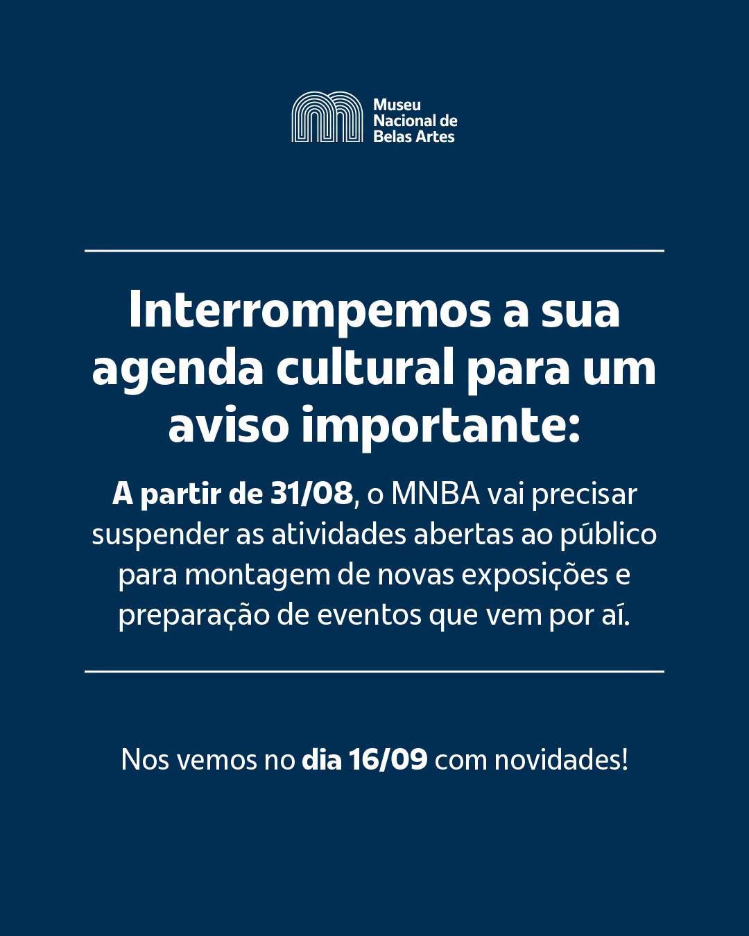 Pausa na programação do MNBA