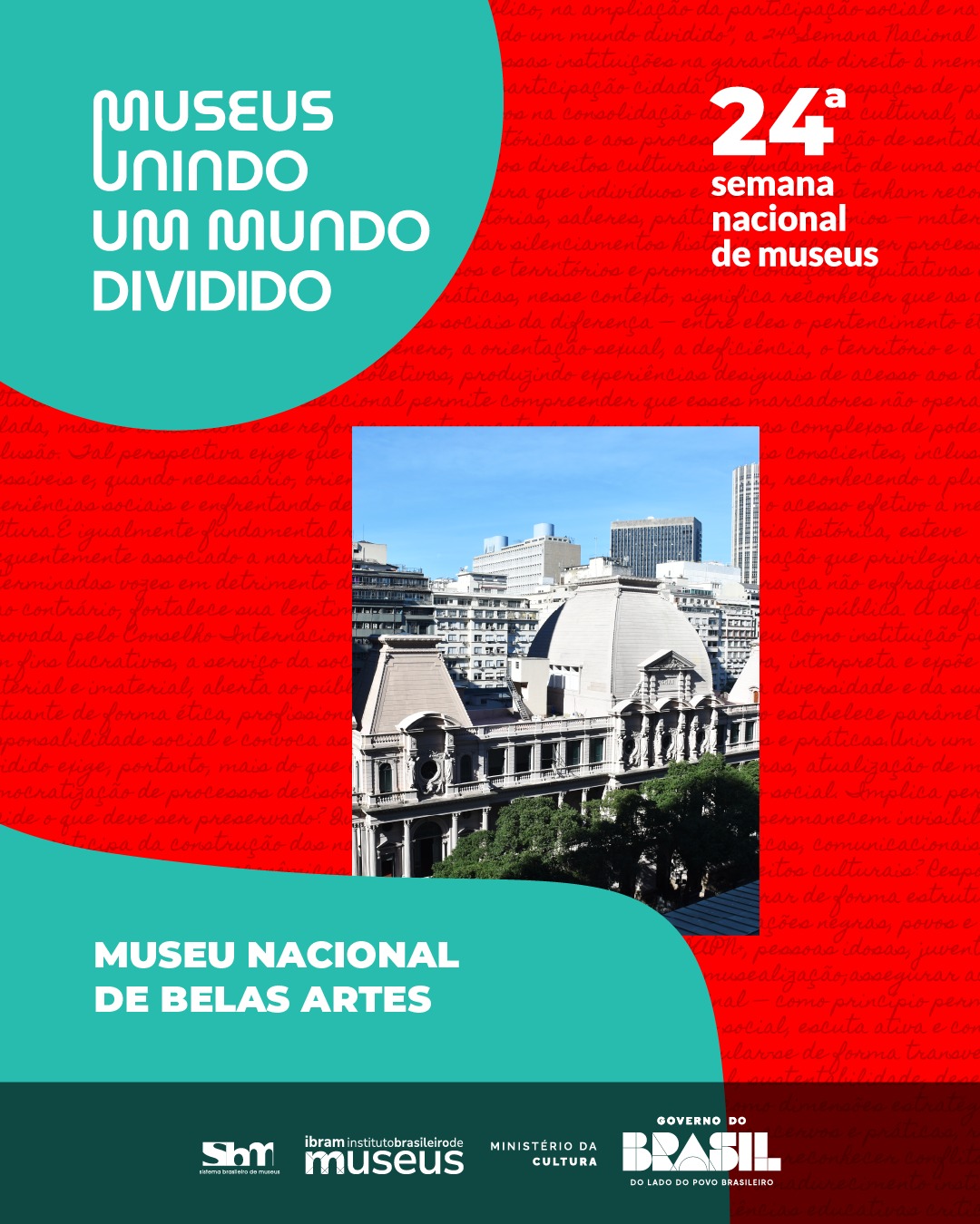 24ª Semana Nacional de Museus no MNBA!