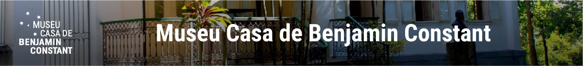 Banner da página inicial do Museu Casa de Benjamin Constant