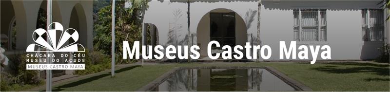 Banner da página inicial dos Museus Castro Maya