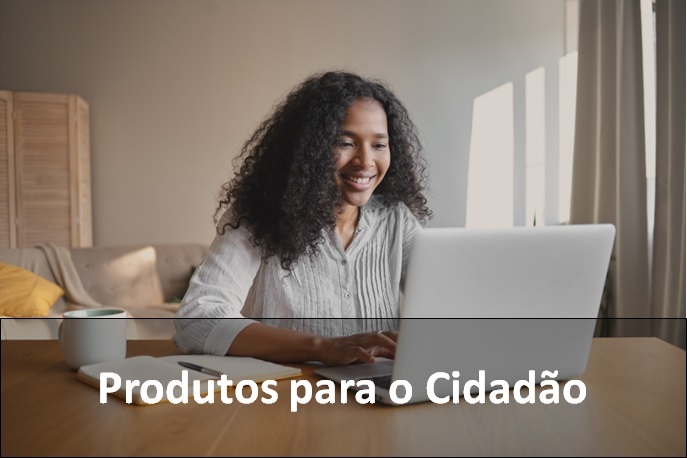 Produtos para o cidadão