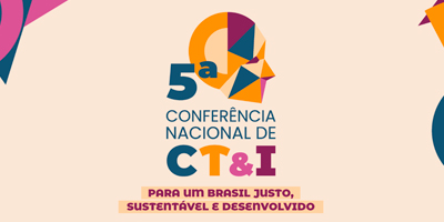 5ª Conferência Nacional de CT&I