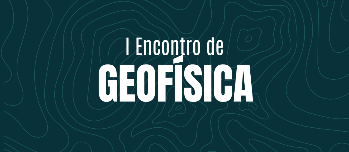 I Encontro de Geofísica