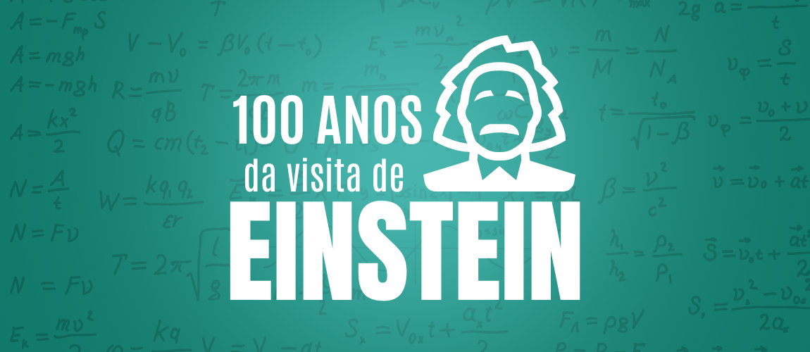 100 Anos da visita de Einstein