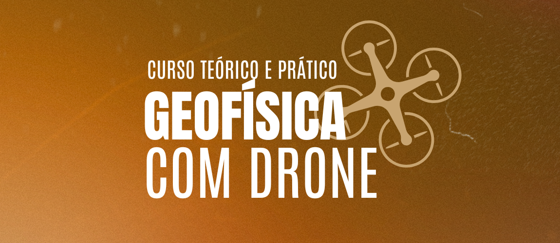 Curso Teórico e Prático Geofísica com Drone