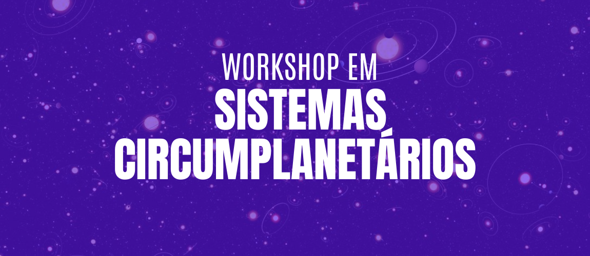 Workshop em Sistemas Circumplanetários