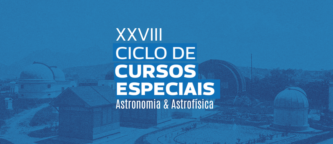 Ciclo de Cursos Especiais Astronomia