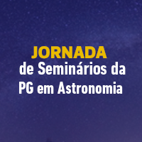 Jornada de Seminários da Pós-graduação em Astronomia