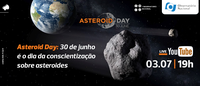 Asteroid Day: 30 de junho é o dia da conscientização sobre asteroides