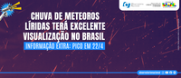 Chuva de meteoros Líridas terá excelente visualização no Brasil; pico será em 22 de abril