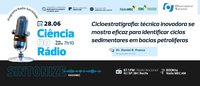 Cicloestratigrafia: técnica inovadora se mostra eficaz para identificar ciclos sedimentares em bacias petrolíferas
