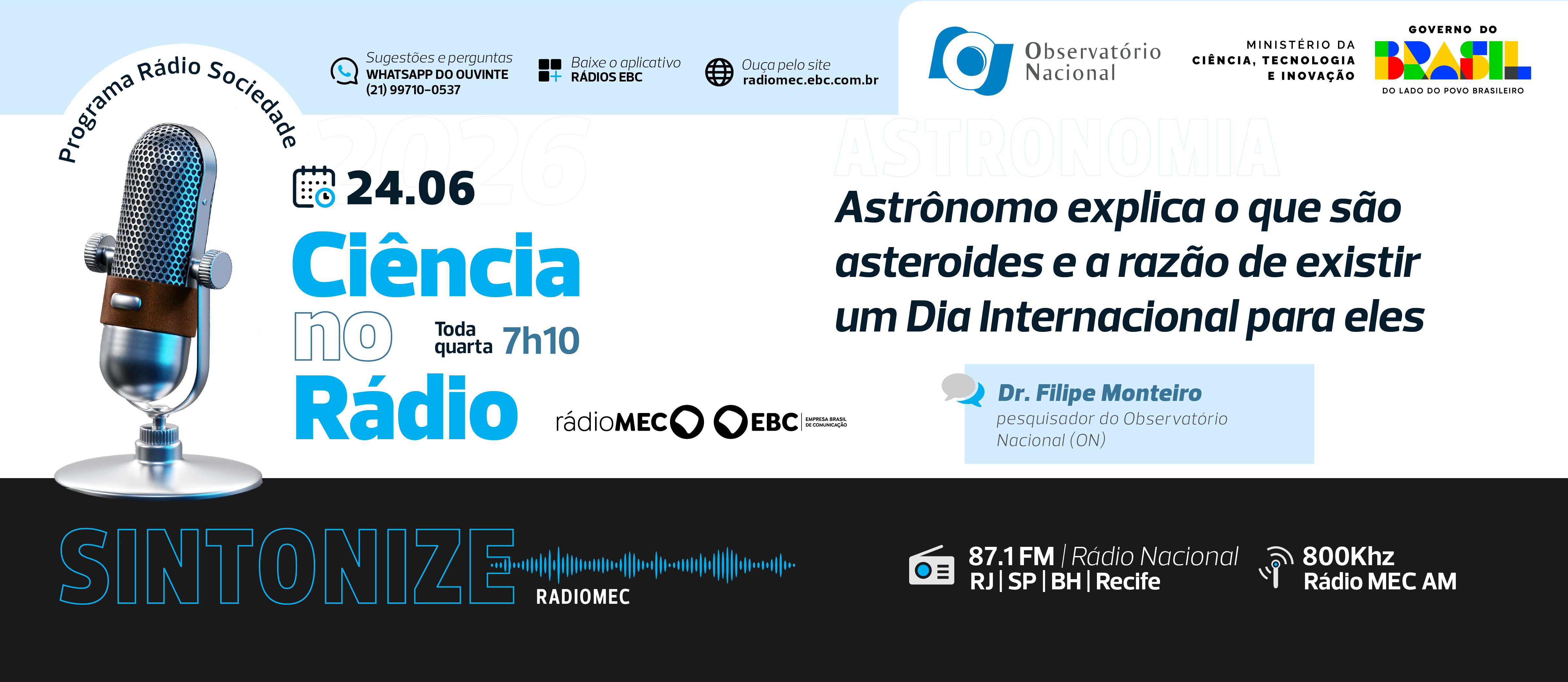 Programa da Rádio MEC entrevista o Dr. Filipe Monteiro, pesquisador do Observatório Nacional
