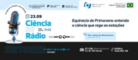 Ciência no Rádio explica a astronomia por trás da chegada da primavera