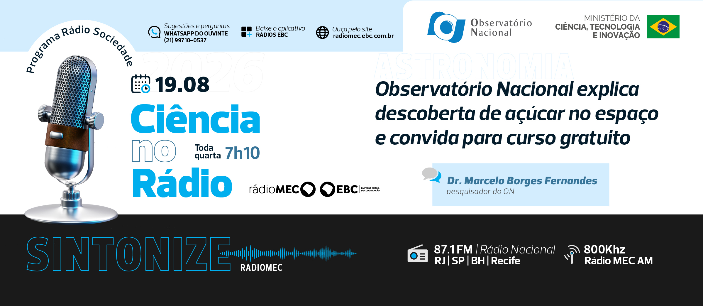 Programa da Rádio MEC recebe o Dr. Marcelo Borges Fernandes, pesquisador do ON e coordenador do curso AstrobiON
